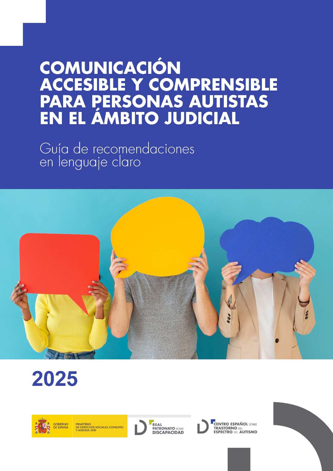 Comunicacin accesible y comprensible para personas autistas en el mbito judicial. Gua de recomendaciones en lenguaje claro