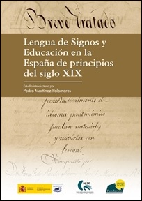 Lengua de Signos y Educación en la España de principios del siglo XIX Lengua de Signos y Educación en la España de principios del siglo XIX