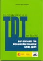 ACCESIBILIDAD A LA TDT EN ESPAÑA PARA PERSONAS CON DISCAPACIDAD SENSORIAL 2005-2007 ACCESIBILIDAD A LA TDT EN ESPAÑA PARA PERSONAS CON DISCAPACIDAD SENSORIAL 2005-2007