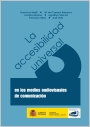 LA ACCESIBILIDAD UNIVERSAL EN LOS MEDIOS AUDIOVISUALES DE COMUNICACION. LA ACCESIBILIDAD UNIVERSAL EN LOS MEDIOS AUDIOVISUALES DE COMUNICACION.