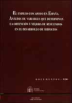 El empleo con apoyo en España. Análisis de variables que determinan la obtención y mejora de resultados en el desarrollo de servicios. El empleo con apoyo en España. Análisis de variables que determinan la obtención y mejora de resultados en el desarrollo de servicios.