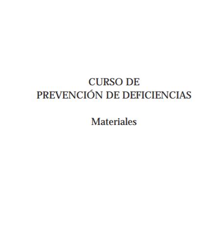 Curso de prevencin de deficiencias. Materiales