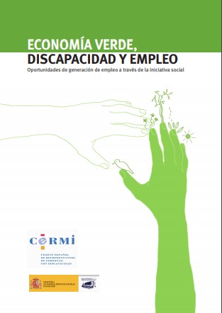 Econom�a verde, discapacidad y empleo. Oportunidades de generaci�n de empleo a trav�s de la iniciativa social