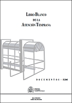 LIBRO BLANCO DE LA ATENCION TEMPRANA LIBRO BLANCO DE LA ATENCION TEMPRANA