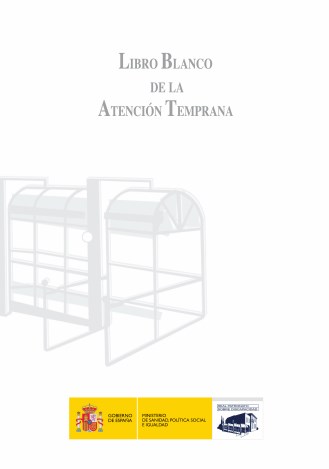 Libro Blanco de la Atención Temprana Libro Blanco de la Atención Temprana