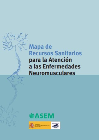 Mapa de recursos sanitarios para la atención a las enfermedades neuromusculares Mapa de recursos sanitarios para la atención a las enfermedades neuromusculares