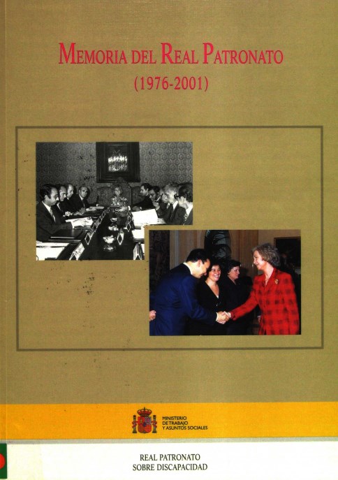 MEMORIA DEL REAL PATRONATO (1976-2001) MEMORIA DEL REAL PATRONATO (1976-2001)
