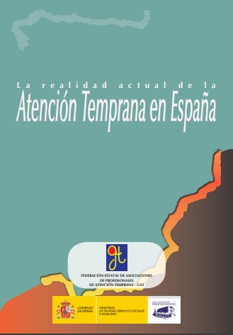 La realidad actual de la atención temprana en España, 2ª ed. La realidad actual de la atención temprana en España, 2ª ed.
