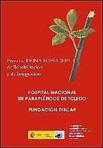 PREMIOS REINA SOFIA 2009 DE REHABILITACION Y DE INTEGRACION HOSPITAL NACIONAL DE PARAPLEJICOS DE TOLEDO Y FUNDACION DISCAR PREMIOS REINA SOFIA 2009 DE REHABILITACION Y DE INTEGRACION HOSPITAL NACIONAL DE PARAPLEJICOS DE TOLEDO Y FUNDACION DISCAR