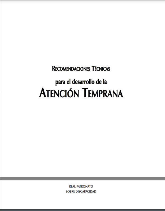 RECOMENDACIONES TECNICAS PARA EL DESARROLLO DE LA ATENCION TEMPRANA