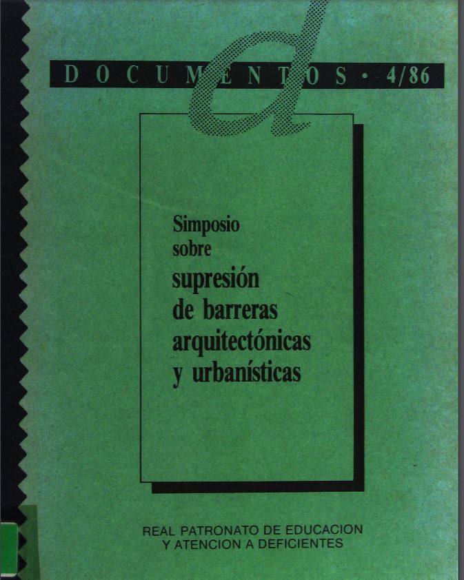 SIMPOSIO SOBRE SUPRESION DE BARRERAS ARQUITECTONICAS Y URBANISTICAS