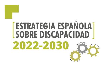 Cartel con texto: Estrategia Española de Discapacidad 2022-2030