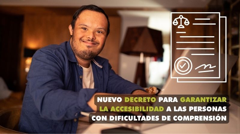Noticia El Gobierno aprueba un decreto para garantizar la accesibilidad a las personas con dificultades de comprensi&oacute;n 