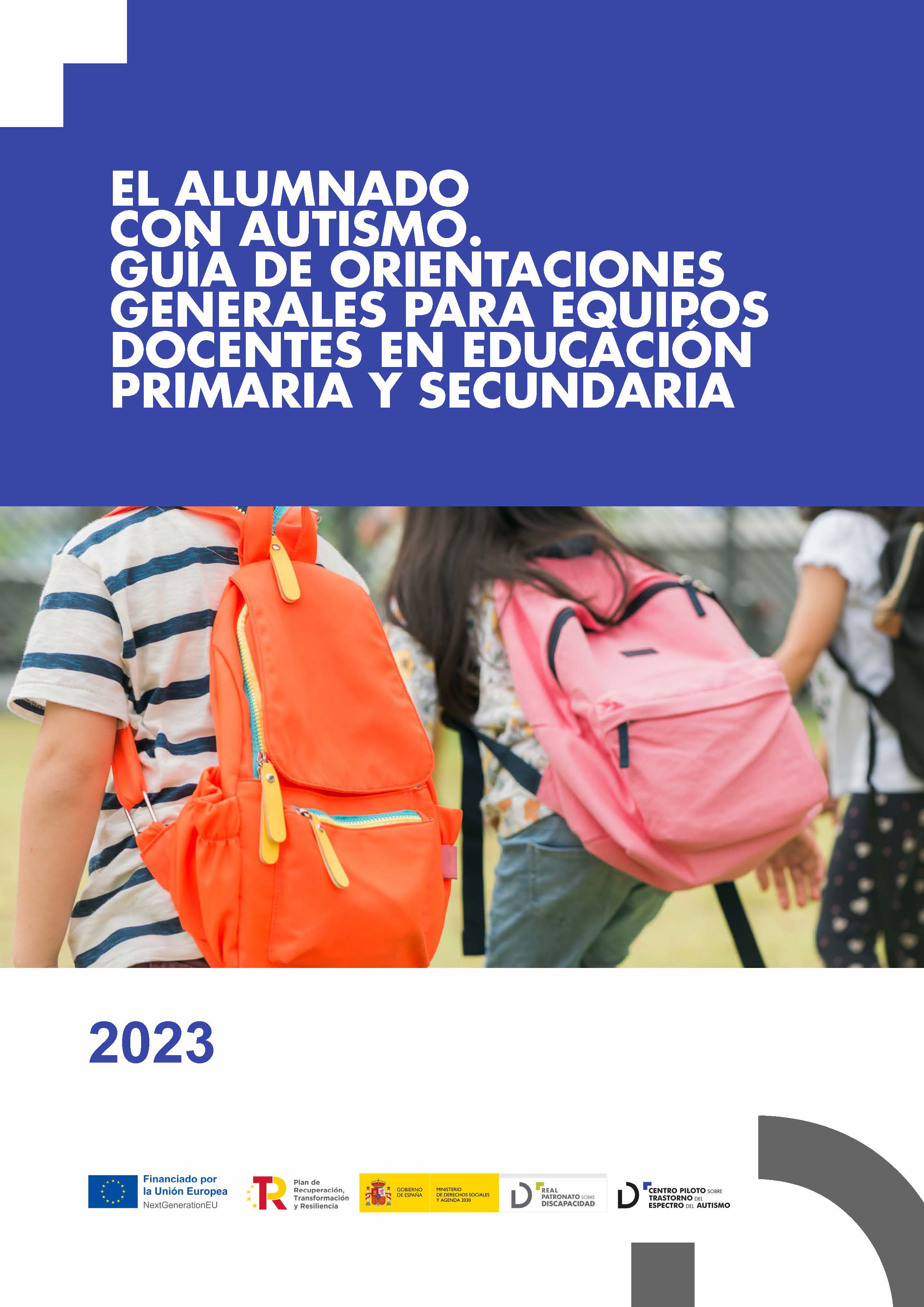 Imagen noticia Portada de la publicación 'El alumnado con autismo. Guía de orientaciones generales para equipos docentes en educación primaria y secundaria'